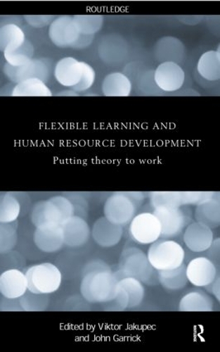 Паперова книга «Flexible Learning, Human Resource and Organisational Development: Putting Theory to Work» - фото №1