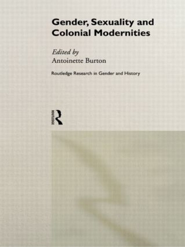 Бумажная книга «Gender, Sexuality and Colonial Modernities» - фото №1