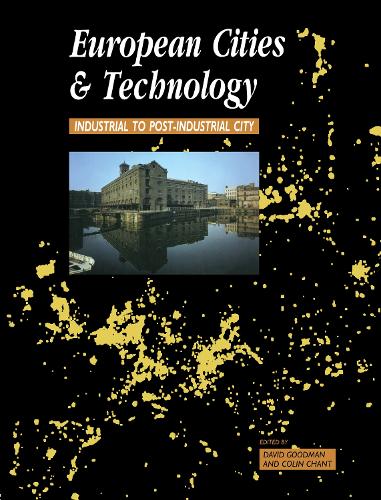 Бумажная книга «European Cities and Technology: Industrial to Post-Industrial Cities», автор Колин Чант - фото №1