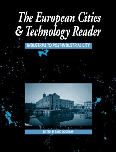 Бумажная книга «European Cities and Technology Reader: Industrial to Post-Industrial City» - фото №1