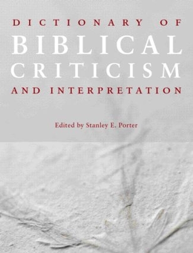Бумажная книга «Dictionary of Biblical Criticism and Interpretation», автор Стэнли Э. Портер - фото №1