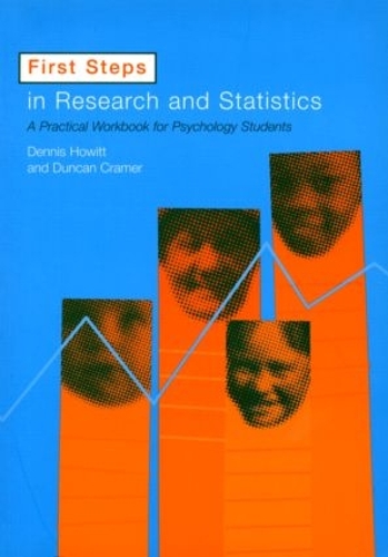 Бумажная книга «First Steps In Research and Statistics: A Practical Workbook for Psychology Students», авторов Деннис Хоуитт, Дункан Крамер - фото №1
