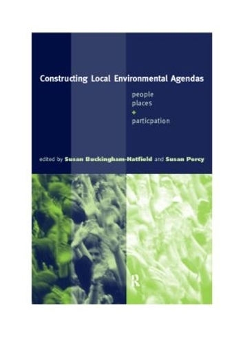 Паперова книга «Constructing Local Environmental Agendas: People, Places and Participation» - фото №1