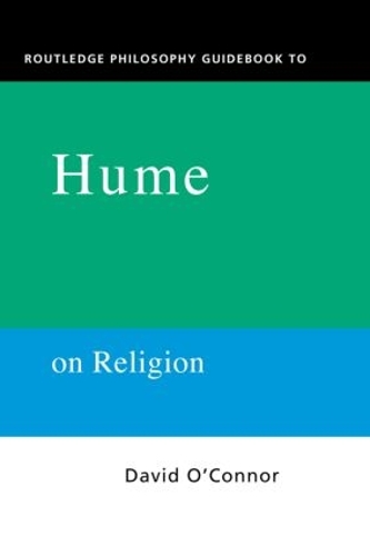 Бумажная книга «Routledge Philosophy GuideBook to Hume on Religion», автор Дэвид О'Коннор - фото №1