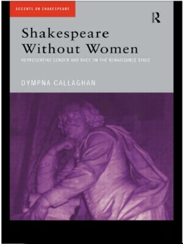 Паперова книга «Shakespeare Without Women», автор Дімна Каллаген - фото №1