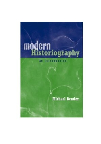 Бумажная книга «Modern Historiography: An Introduction», автор Майкл Бентли - фото №1