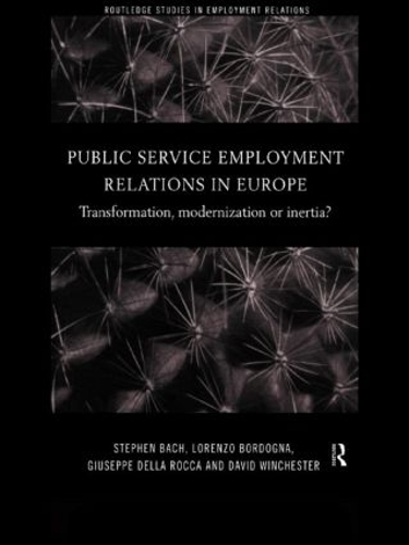 Бумажная книга «Public Service Employment Relations in Europe: Transformation, Modernization or Inertia?» - фото №1