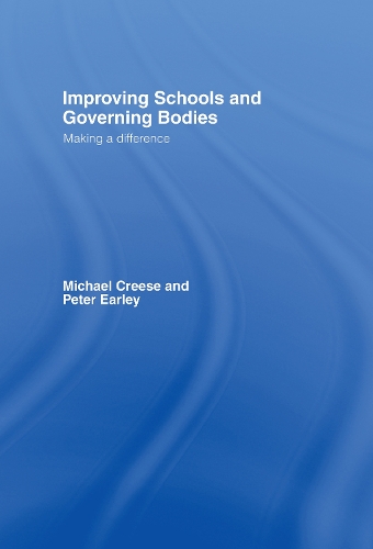 Бумажная книга «Improving Schools and Governing Bodies: Making a Difference», авторов Майкл Криз, Питер Эрли - фото №1
