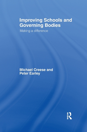 Паперова книга «Improving Schools and Governing Bodies: Making a Difference», авторів Майкл Кріз, Пітер Ерлі - фото №1