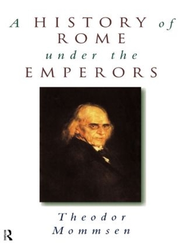 Бумажная книга «A History of Rome under the Emperors», автор Теодор Моммсен - фото №1