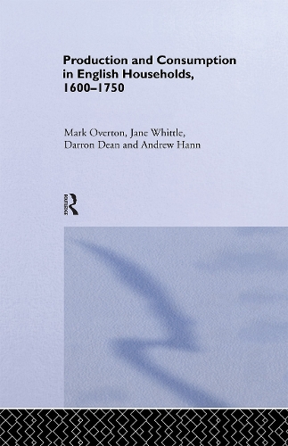 Бумажная книга «Production and Consumption in English Households 1600-1750», авторов Эндрю Ханн, Дэррон Дин, Марк Овертон - фото №1