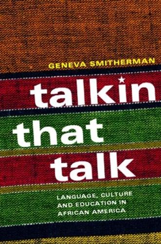 Бумажная книга «Talkin that Talk: Language, Culture and Education in African America», автор Женева Смитерман - фото №1