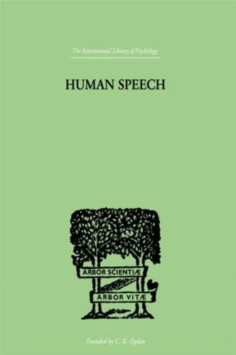 Паперова книга «Human Speech: Some Observations, Experiments and Conclusions as to the Nature, Origin, Purpose and Possible Improvement of Human Speech», автор Річард Пейджет - фото №1