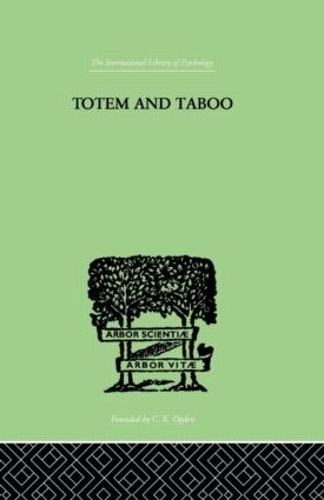 Бумажная книга «Totem And Taboo: Some Points of Agreement between the Mental Lives of Savages and Neurotics», автор Зигмунд Фрейд - фото №1
