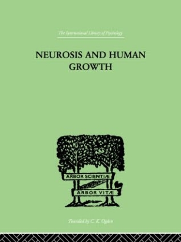 Паперова книга «Neurosis and Human Growth: The struggle toward self-realization», автор Карен Горні - фото №1