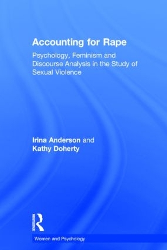 Бумажная книга «Accounting for Rape: Psychology, Feminism and Discourse Analysis in the Study of Sexual Violence», авторов Ирина Андерсон, Кэти Доэрти - фото №1