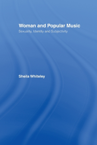 Бумажная книга «Women and Popular Music: Sexuality, Identity and Subjectivity», автор Шейла Уайтли - фото №1