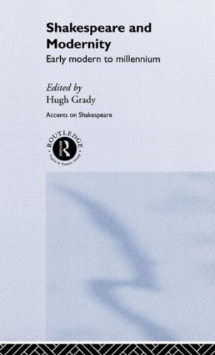 Бумажная книга «Shakespeare and Modernity: Early Modern to Millennium» - фото №1