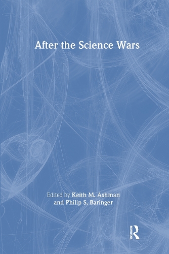 Паперова книга «After the Science Wars: Science and the Study of Science», авторів Кіт Ешман, Філіп Баррінгер - фото №1