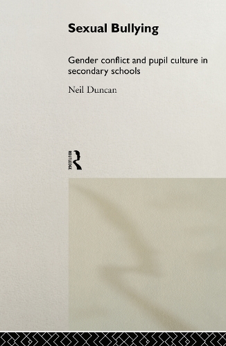 Бумажная книга «Sexual Bullying: Gender Conflict and Pupil Culture in Secondary Schools», автор Нил Дункан - фото №1
