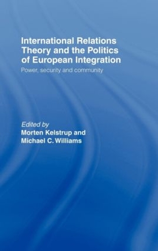 Бумажная книга «International Relations Theory and the Politics of European Integration: Power, Security and Community» - фото №1