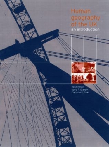 Паперова книга «Human Geography of the UK: An Introduction», авторів Девід Грем, Елеонора Кофман, Ірен Харділл - фото №1
