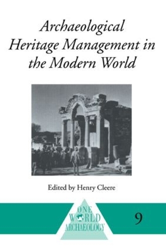 Бумажная книга «Archaeological Heritage Management in the Modern World» - фото №1