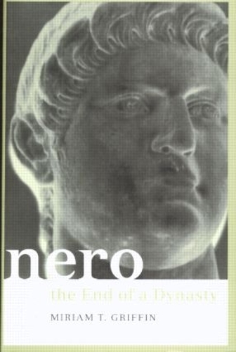 Паперова книга «Nero: The End of a Dynasty», автор Міріам Гріффін - фото №1