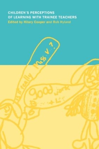 Паперова книга «Children's Perceptions of Learning with Trainee Teachers» - фото №1