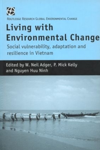 Бумажная книга «Living with Environmental Change: Social Vulnerability, Adaptation and Resilience in Vietnam» - фото №1