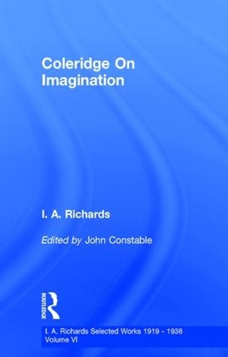 Бумажная книга «Coleridge On Imagination   V 6», авторов И. А. Ричардс, Джон Констебл - фото №1
