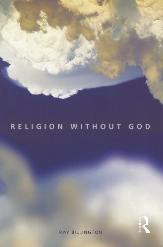 Бумажная книга «Religion Without God», автор Рэй Биллингтон - фото №1