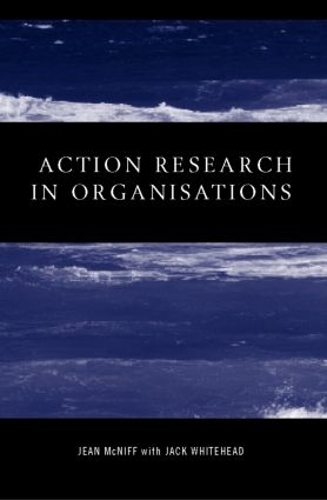 Бумажная книга «Action Research in Organisations», авторов Джек Уайтхед, Жан Макнифф - фото №1