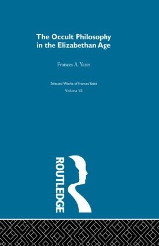 Бумажная книга «The Occult Philosophy in the Elizabethan Age», автор Фрэнсис Йейтс - фото №1