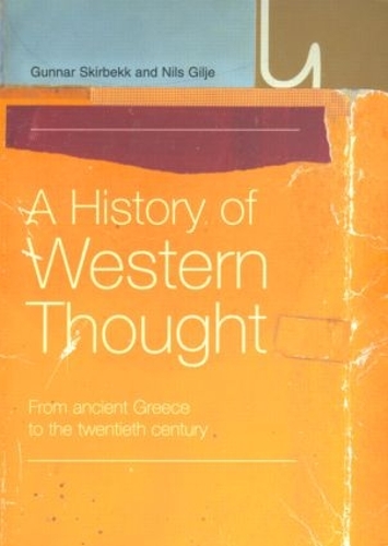 Бумажная книга «A History of Western Thought: From Ancient Greece to the Twentieth Century», авторов Гуннар Скирбекк, Нильс Гилье - фото №1