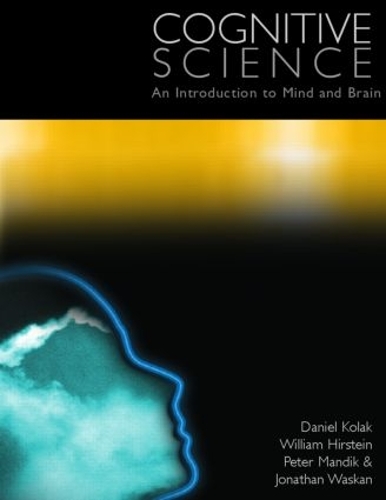 Бумажная книга «Cognitive Science: An Introduction to Mind and Brain», авторов Дэниел Колак, Джонатан Васкан, Питер Мандик - фото №1