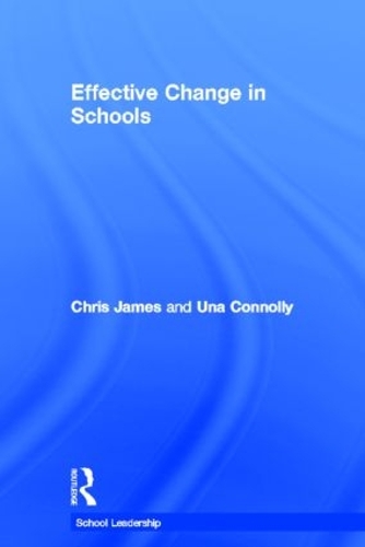 Паперова книга «Effective Change in Schools», авторів Кріс Джеймс, Уна Конноллі - фото №1