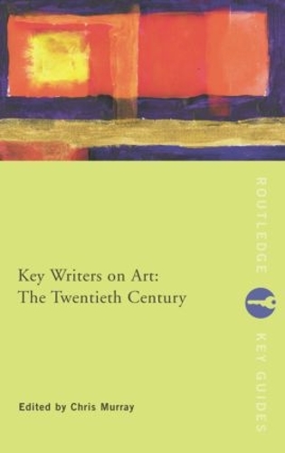 Бумажная книга «Key Writers on Art: The Twentieth Century» - фото №1