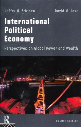 Бумажная книга «International Political Economy: Perspectives on Global Power and Wealth», авторов Дэвид А. Лейк, Джеффри А. Фриден - фото №1