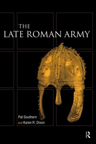Паперова книга «Late Roman Army», авторів Карен Р. Діксон, Пет Саузерн - фото №1
