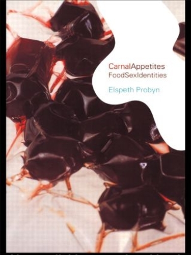 Бумажная книга «Carnal Appetites: FoodSexIdentities», автор Элспет Пробин - фото №1