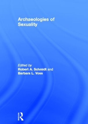 Паперова книга «Archaeologies of Sexuality», авторів Барбара Л. Восс, Роберт А. Шмідт - фото №1