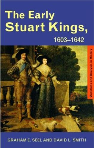 Бумажная книга «The Early Stuart Kings, 1603-1642», авторов Дэвид Л. Смит, Грэм Э Сил - фото №1