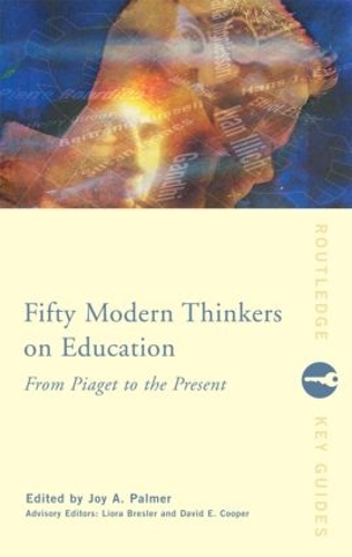 Бумажная книга «Fifty Modern Thinkers on Education: From Piaget to the Present» - фото №1