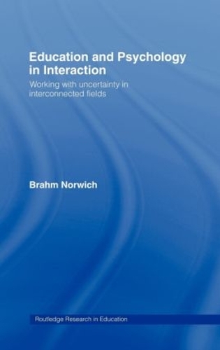 Бумажная книга «Education and Psychology in Interaction: Working With Uncertainty in Interconnected Fields», автор Брам Норвич - фото №1