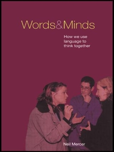 Бумажная книга «Words and Minds: How We Use Language to Think Together», автор Нил Мерсер - фото №1
