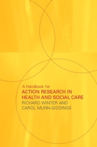 Бумажная книга «A Handbook for Action Research in Health and Social Care», авторов Кэрол Манн-Гиддингс, Ричард Винтер - фото №1