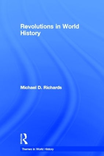 Бумажная книга «Revolutions in World History», автор Майкл Д. Ричардс - фото №1