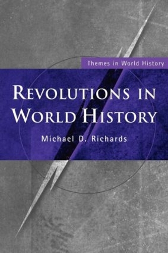 Бумажная книга «Revolutions in World History», автор Майкл Д. Ричардс - фото №1