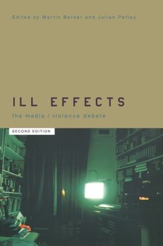 Бумажная книга «Ill Effects: The Media Violence Debate» - фото №1
